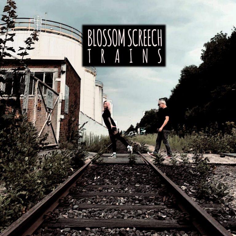Blossom Screech - Trains (Single)