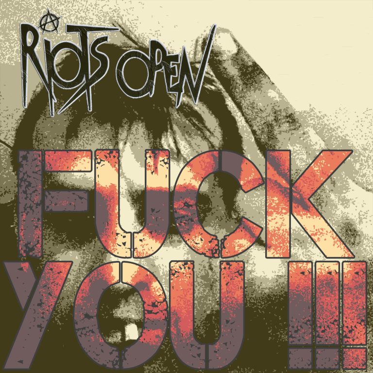 Riots Open - Fuck You!!! (Album)